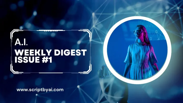 AI Weekly Digest Issue 1