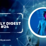 AI Weekly Digest Issue 24