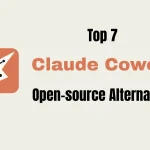 7 Best & Open-source Claude Cowork Alternatives