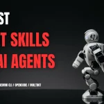 Top 10 Best Agent Skills for AI Agents