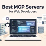 best-mcp-servers-web-developers