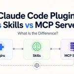 claude-code-plugins-vs-skills-vs-mcp-servers